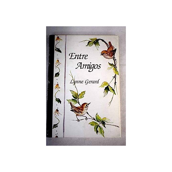 Entre amigos - Lynne Gerard (Texto E Ilustraciones)